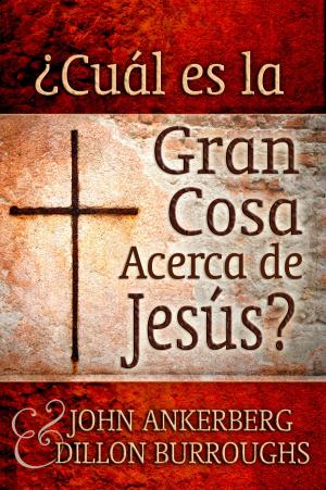 Cover of the book ¿Cuál es la Gran Cosa Acerca de Jesús? by Jeremy Bouma