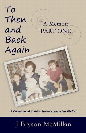 Cover of the book To Then and Back Again by Horatio M. Bennett