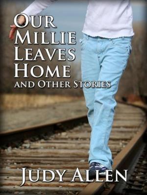 Book cover of Our Millie Leaves Home and Other Stories