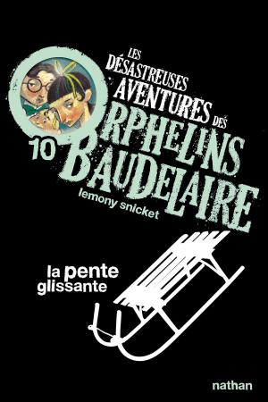 Cover of the book La pente glissante by Sue Mongredien