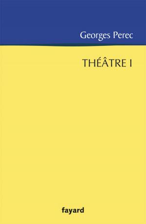 Cover of the book Théâtre 1 by Bertrand Badie