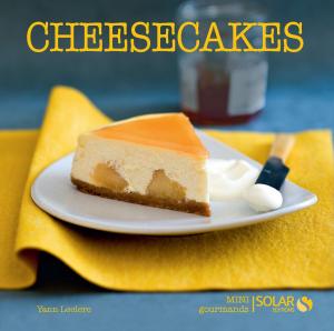 Cover of the book Cheesecakes - Variations Gourmandes by Joëlle CUVILLIEZ, Martine MEDJBER-LEIGNEL