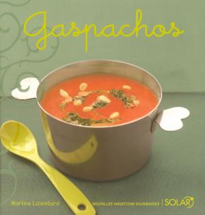 Cover of the book Gaspachos by Marinette LEVY, Gérard STROUK, Guénolée de BLIGNIÈRES-STROUK
