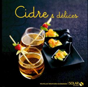 Cover of the book Cidre & délices by Edward C. BAIG, Bob LEVITUS