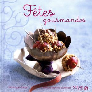 Cover of the book Fêtes gourmandes by Thierry GRILLET