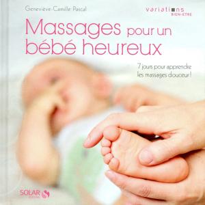 Cover of the book Massages pour un bébé heureux by Bob LEVITUS