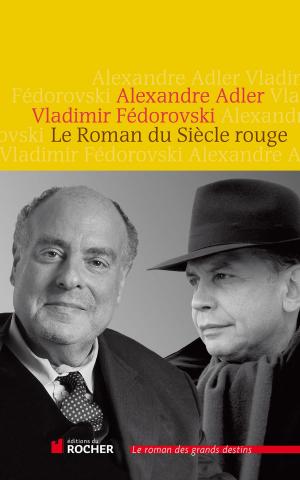 Book cover of Le Roman du Siècle rouge