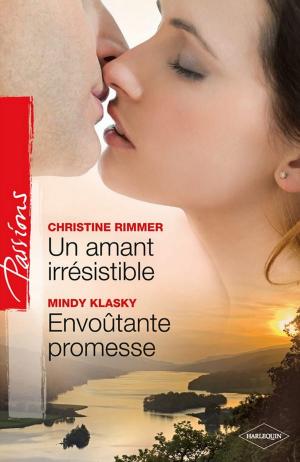 Book cover of Un amant irrésistible - Envoûtante promesse
