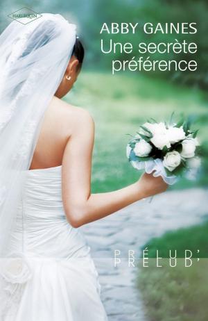 Cover of the book Une secrète préférence by Rachel Lee, Barb Han