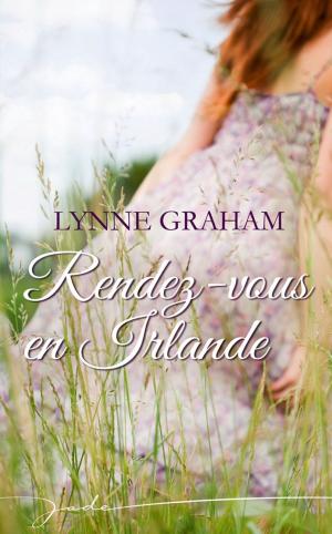 Cover of the book Rendez-vous en Irlande by Amalie Berlin, Kate Hardy, Dianne Drake
