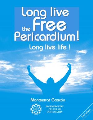 Cover of the book Long live the free Pericardium ! by Maurice Leblanc