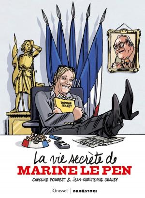 Book cover of La Vie secrète de Marine Le Pen