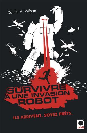 Book cover of Survivre à une invasion robot
