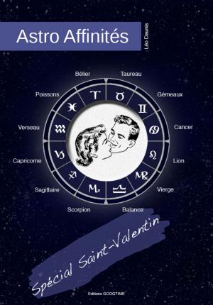 Cover of the book Affinités entre tous les signes du zodiaque by Timothy Wyllie