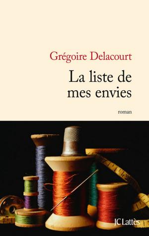 Cover of the book La liste de mes envies by Jean-François Parot