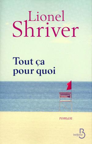 Cover of the book Tout ça pour quoi by Georges SIMENON