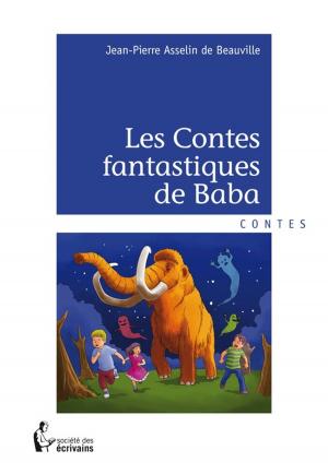 Cover of the book Les Contes fantastiques de Baba by Emmanuel Vangu Vangu