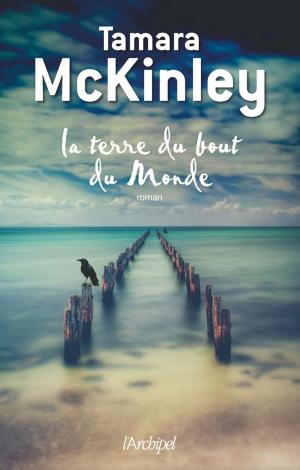 Cover of the book La terre du bout du monde T1 by Bernard Marck