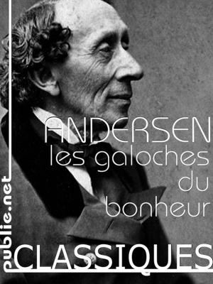 Cover of the book Les galoches du bonheur by Charles Baudelaire