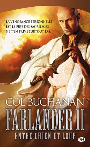Cover of the book Farlander II : Entre chien et loup by Miles Cameron