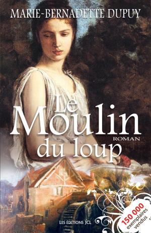 Cover of the book Le Moulin du loup by Nicole Villeneuve