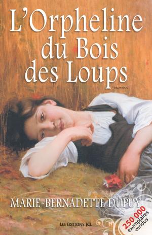 Cover of the book L'Orpheline du bois des loups by Martine Ayotte