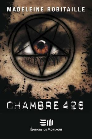 Cover of the book Chambre 426 by Geneviève Cloutier