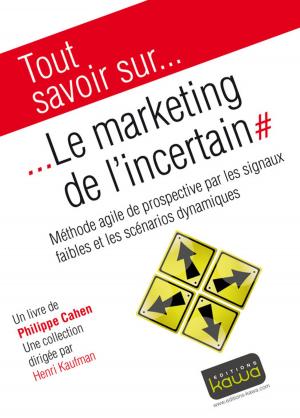 Cover of the book Tout savoir sur... Le Marketing de l'incertain by Ronan Boussicaud, Antoine Dupin, Henri Kaufman