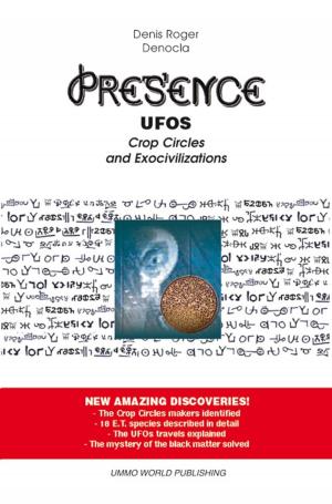 Cover of PRESENCE – UFOs, Crop Circles and Exocivilizations