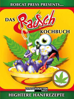 Book cover of Das Rauschkochbuch
