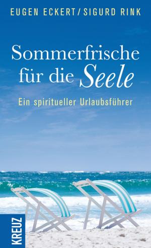 Cover of the book Sommerfrische für die Seele by Johann Hinrich Claussen