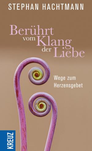 Cover of the book Berührt vom Klang der Liebe by Anselm Grün
