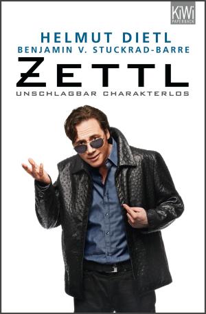 Cover of the book Zettl - unschlagbar charakterlos by Helge Schneider