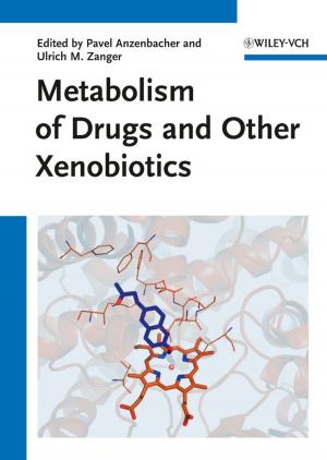 Cover of the book Metabolism of Drugs and Other Xenobiotics by Joseph J. Provost, Keri L. Colabroy, Brenda S. Kelly, Mark A. Wallert