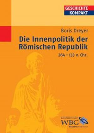 Book cover of Die Innenpolitik der Römischen Republik 264-133 v.Chr.