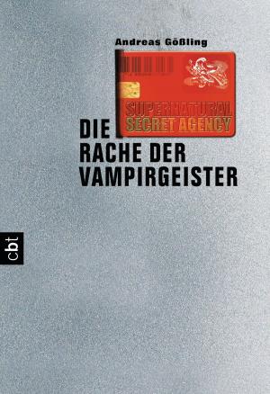 Cover of the book Supernatural Secret Agency - Die Rache der Vampirgeister by James Dashner