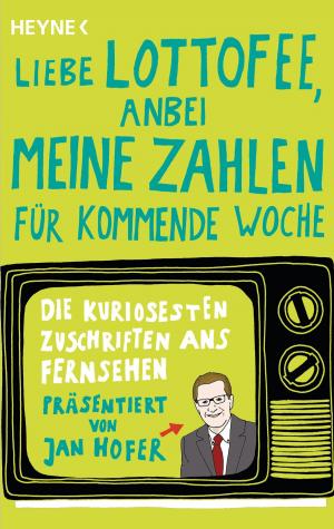 Cover of the book "Liebe Lottofee, anbei meine Zahlen für kommende Woche" by Iain Banks