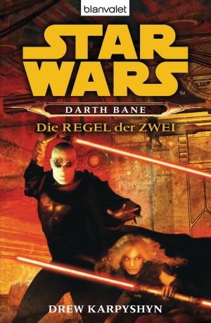 Cover of the book Star Wars. Darth Bane. Die Regel der Zwei - by Clive Cussler, Paul Kemprecos