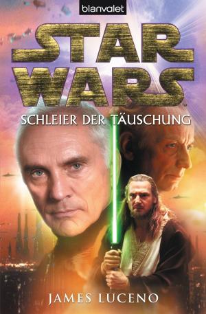 Cover of the book Star Wars. Schleier der Täuschung by Lecia Cotton Cornwall