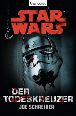 Cover of the book Star Wars. Der Todeskreuzer. Roman by Patrick Bowron