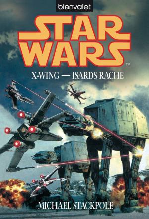 Book cover of Star Wars. X-Wing. Isards Rache