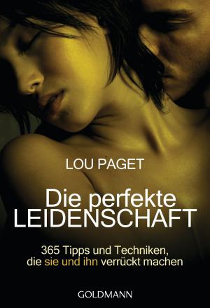 Cover of the book Die perfekte Leidenschaft by Martin Wehrle