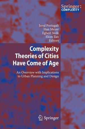 Cover of the book Complexity Theories of Cities Have Come of Age by Thomas Bauer