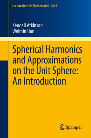 Cover of the book Spherical Harmonics and Approximations on the Unit Sphere: An Introduction by Igor V. Shevchuk