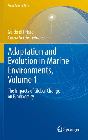 Cover of the book Adaptation and Evolution in Marine Environments, Volume 1 by Carl Heinz Hamann, Dirk Hoogestraat, Rainer Koch