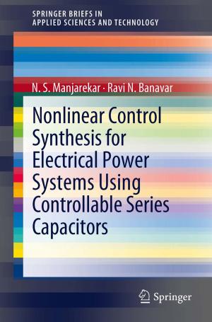 Cover of the book Nonlinear Control Synthesis for Electrical Power Systems Using Controllable Series Capacitors by F. Hajos, E. Basco