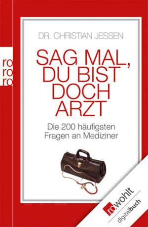 Book cover of Sag mal, du bist doch Arzt