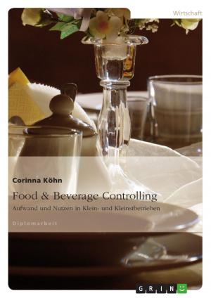 Cover of the book Food & Beverage Controlling by Sonja Gross