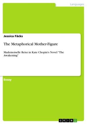 Cover of the book The Metaphorical Mother-Figure by Stefan Schweizer