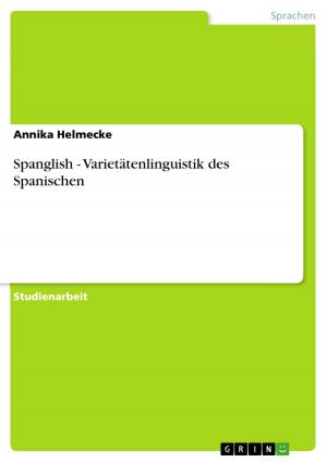 Cover of the book Spanglish - Varietätenlinguistik des Spanischen by Katarzyna Paluba